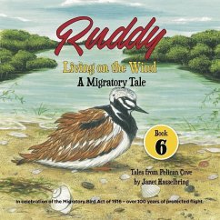 Ruddy: Living on the Wind: A Migratory Tale - Hasselbring, Janet