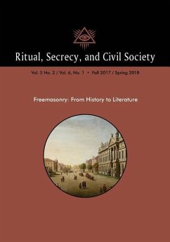 Ritual, Secrecy, and Civil Society: Vol. 5 No. 2 / Vol. 6, No. 1 - Fall 2017 / Spring 2018 - Mollier, Pierre