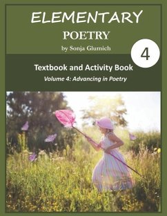 Elementary Poetry Volume 4: Textbook and Activity Book - Glumich, Sonja