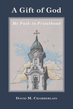 A Gift of God: My Path to Priesthood - Willoughby, Lynn; Chamberlain, David Morrow