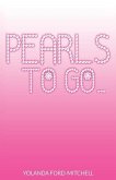 Pearls to go...