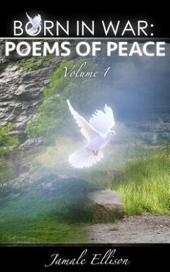 Born In War: Poems of Peace: Volume 1 - Ellison, Jamale Reco