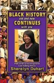 Black History Old and New Continues with You