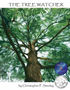 The Tree Watcher - Stanley, Christopher P.