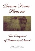 Down From Heaven: The Kingdom of Heaven is at hand