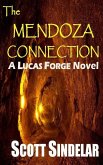 The Mendoza Connection: A Lucas Forge Novel