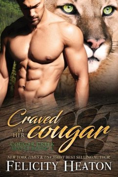 Craved by her Cougar: Cougar Creek Mates Shifter Romance Series - Heaton, Felicity