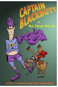 Captain Blackbutt: No Fleas On Us - Curran, Steve