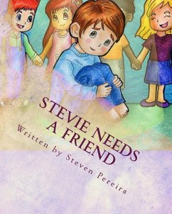 Stevie Needs a Friend: Autism Awareness Series Part 1 - Pereira, Steven