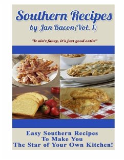 Southern Recipes by Jan Bacon (Vol 1): 