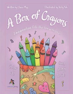 A Box of Crayons: Imagination fills the box with love! - May, Chaia