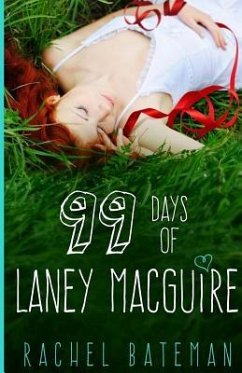99 Days of Laney MacGuire - Bateman, Rachel