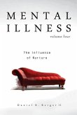 Mental Illness: The Influence of Nurture