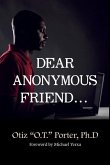 Dear Anonymous Friend...