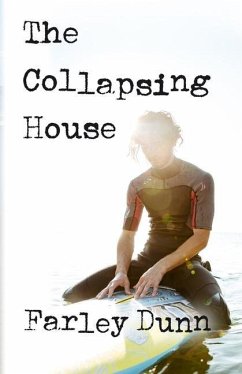 The Collapsing House - Dunn, Farley L.