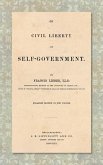On Civil Liberty and Self-Government (1859) On Civil Liberty and Self-Government (1859)
