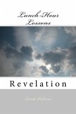 Lunch-Hour Lessons: Revelation