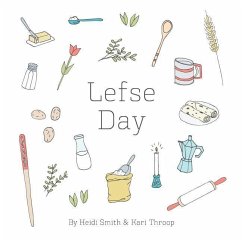 Lefse Day - Smith, Heidi; Throop, Kari