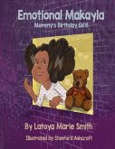 Emotional Makayla: Mommy's Birthday Gift