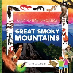 Imagination Vacation Great Smoky Mountains - Kierst, Anastasia