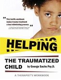 Helping The Traumatized Child: A Workbook For Therapists (Helpful Materials To Support Therapists Using TFCBT: Trauma-Focused Cognitive Behavioral Th