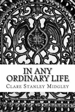 In any ordinary life - Stanley Midgley, Clare