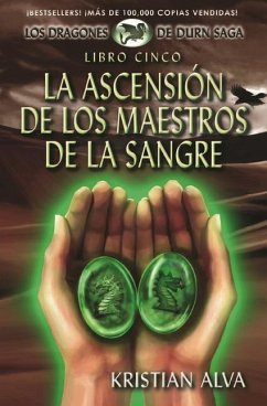 La Ascension de los Maestros de la Sangre: Libro Cinco de la Saga Dragones de Durn - Serrato, Moises; Alva, Kristian