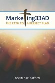 Marketing 33 AD: The Path to a Perfect Plan