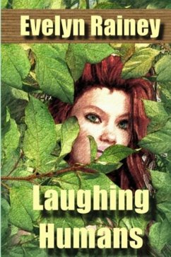 Laughing Humans: a Science Fiction Romance - Rainey, Evelyn