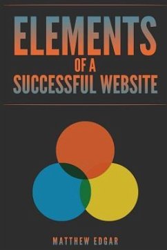 Elements of a Successful Website - Edgar, Matthew