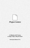 Project Letters: A Collection of 215 Letters to People I May or May Not Know