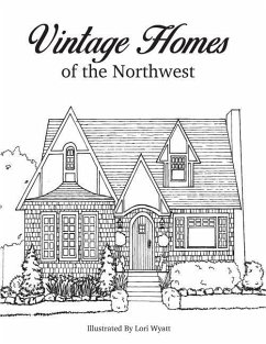 Vintage Homes of the Northwest - Wyatt, Lori