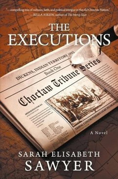 The Executions (Choctaw Tribune Series, Book 1) - Sawyer, Sarah Elisabeth