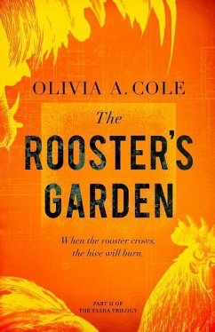 The Rooster's Garden - Cole, Olivia A.