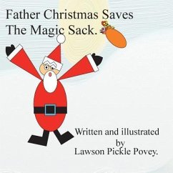 Father Christmas saves the magic sack. - Povey, Lawson Pickle