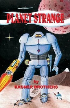 Planet Strange - Ragner, Gary Dean; Ragner, John; Brothers, Ragner