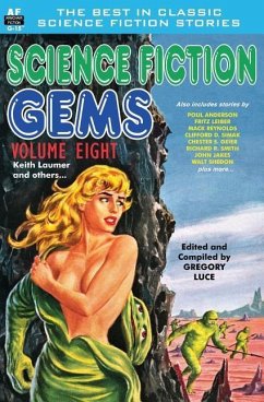 Science Fiction Gems, Volume Eight, Keith Laumer and Others - Anderson, Poul; Sheldon, Walt; Simak, Clifford D.