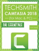 TechSmith Camtasia 2018: The Essentials