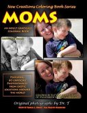 New Creations Coloring Book Series: Moms