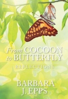 From Cocoon To Butterfly - Epps, Barbara J.