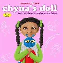 Characters Like Me- Chyna's Doll: Chyna And Luna - Watkins, Schertevear Q.