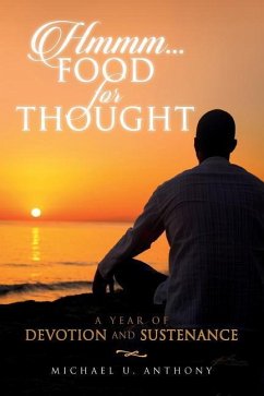 Hmmm...Food For Thought: A Year of Devotion and Sustenance - Anthony, Michael U.