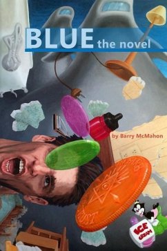 Blue-the Novel - McMahon, John Barry