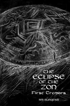 The Eclipse of the Zon - First Tremors - Burgess, R. M.