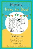 Here's How To Deal: The Dance Dilemma