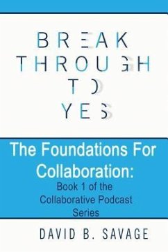 The Foundations for Collaboration - Savage, David B.