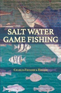 Salt Water Game Fishing - Holder, Charles Frederick