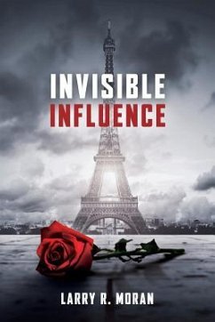 Invisible Influence - Moran, Larry R.
