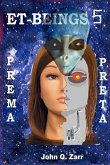 ET-Beings 5: When You See PREMA You See PRETA