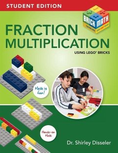 Fraction Multiplication Using LEGO Bricks: Student Edition - Disseler, Shirley